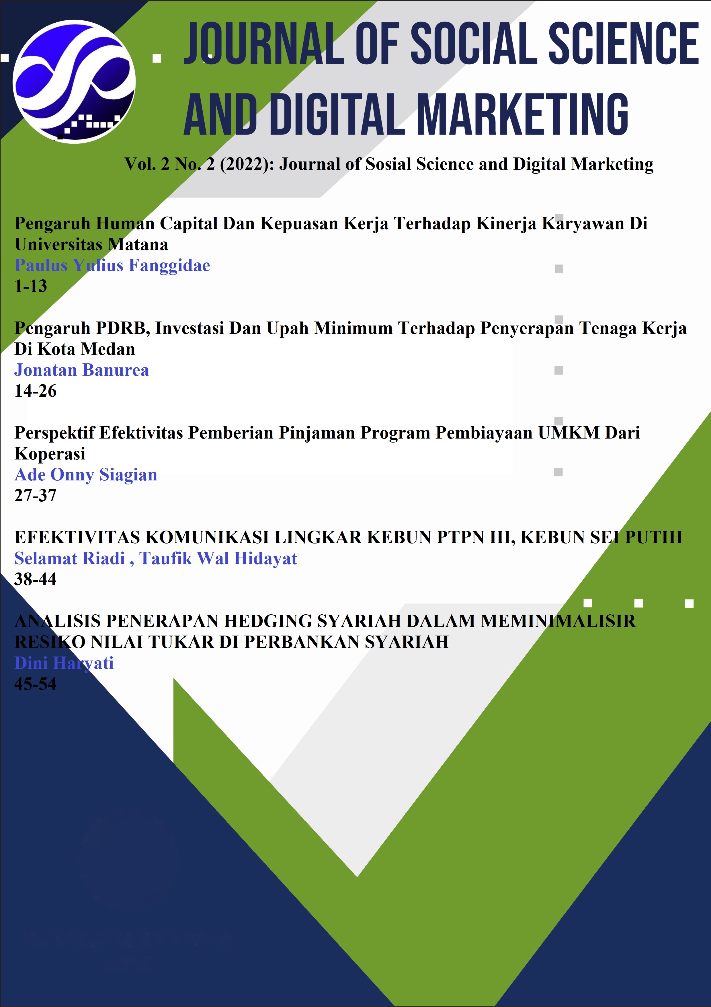 					View Vol. 2 No. 2 (2022): Journal of Sosial Science and Digital Marketing
				